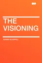 The Visioning - Susan Glaspell