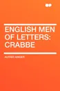 English Men of Letters. Crabbe - Alfred Ainger
