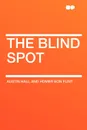 The Blind Spot - Austin Hall