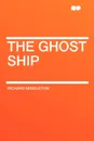 The Ghost Ship - Richard Middleton