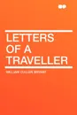 Letters of a Traveller - William Cullen Bryant