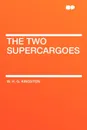 The Two Supercargoes - W. H. G. Kingston