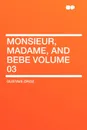 Monsieur, Madame, and Bebe Volume 03 - Gustave Droz