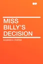 Miss Billy's Decision - Eleanor H. Porter