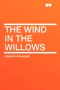 The Wind in the Willows - Kenneth Grahame
