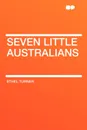 Seven Little Australians - Ethel Turner
