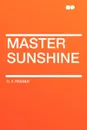 Master Sunshine - C. F. Fraser