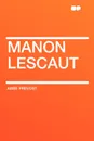 Manon Lescaut - Abbé Prévost