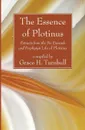 The Essence of Plotinus - * Plotinus
