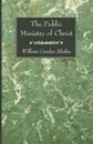 The Public Ministry of Christ - William Garden Blaikie