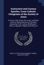 Instructive and Curious Epistles, From Catholic Clergymen of the Society of Jesus. In China, India, Persia, the Levant, and Either America; Being Selections of the Most Interesting of the 