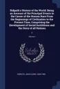 Ridpath's History of the World. Being an Account of the Principal Events in the Career of the Human Race From the Beginnings of Civilization to the Present Time, Comprising the Development of Social Instititions and the Story of all Nations: 2; Vo... - John Clark Ridpath