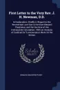 First Letter to the Very Rev. J. H. Newman, D.D. In Explanation, Chiefly in Regard to the Reverential Love Due to the Ever-Blessed Theotokos, and the Doctrine of Her Immaculate Conception : With an Analysis of Cardinal De Turrecremata's Work On th... - Edward Bouverie Pusey