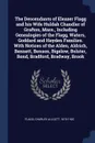 The Descendants of Eleazer Flagg and his Wife Huldah Chandler of Grafton, Mass., Including Genealogies of the Flagg, Waters, Goddard and Hayden Families. With Notices of the Alden, Aldrich, Bennett, Benson, Bigelow, Bolster, Bond, Bradford, Bradwa... - Charles Allcott Flagg