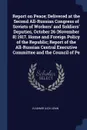 Report on Peace; Delivered at the Second All-Russian Congress of Soviets of Workers' and Soldiers' Deputies, October 26 (November 8) 1917. Home and Foreign Policy of the Republic; Report of the All-Russian Central Executive Committee and the Counc... - Vladimir Ilich Lenin