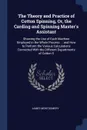 The Theory and Practice of Cotton Spinning, Or, the Carding and Spinning Master's Assistant. Showing the Use of Each Machine Employed in the Whole Process ... and How to Perform the Various Calculations Connected With the Different Departments of ... - James Montgomery