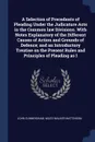 A Selection of Precedents of Pleading Under the Judicature Acts in the Common law Divisions. With Notes Explanatory of the Different Causes of Action and Grounds of Defence; and an Introductory Treatise on the Present Rules and Principles of Plead... - John Cunningham, Miles Walker Mattinson