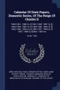 Calendar Of State Papers, Domestic Series, Of The Reign Of Charles Ii. 1660-1661. 1860.-.v.2. 1661-1662. 1861.-.v.3. 1663-1664. 1862.-.v.4. 1664-1665. 1863.-.v.5. 1665-1666. 1864.-.v.6. 1666-1667. 1864.-.v.7. 1667. 1866.-.v.8. Nov. 1667-se; Series... - 