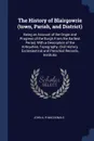 The History of Blairgowrie (town, Parish, and District). Being an Account of the Origin and Progress of the Burgh From the Earliest Period, With a Description of the Antiquities, Topography, Civil History, Ecclesiastical and Parochial Records, Ins... - John A. R MacDonald