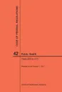 Code of Federal Regulations Title 42, Public Health, Parts 400-413, 2017 - NARA