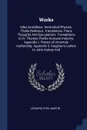 Works. Silex Scintillans. Hermetical Physick. Thalia Redivava. Translations. Pious Thoughts And Ejaculations. Translations in Dr. Thomas Poell's Humane Industry. Appendix I. Poems of Uncertain Authorship. Appendix Ii. Vaughan's Letters to John Aub... - Leonard Cyril Martin