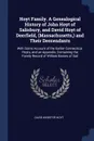 Hoyt Family. A Genealogical History of John Hoyt of Salisbury, and David Hoyt of Deerfield, (Massachusetts,) and Their Descendants. With Some Account of the Earlier Connecticut Hoyts, and an Appendix, Containing the Family Record of William Barnes... - David Webster Hoyt