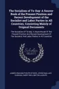 The Socialism of To-Day. A Source-Book of the Present Position and Recent Development of the Socialist and Labor Parties in All Countries, Consisting Mainly of Original Documents: The Socialism Of To-day: A Source-book Of The Present Position And ... - James Graham Phelps Stokes, Jessie Wallace Hughan, Harry Wellington Laidler