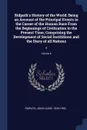 Ridpath's History of the World. Being an Account of the Principal Events in the Career of the Human Race From the Beginnings of Civilization to the Present Time, Comprising the Development of Social Instititions and the Story of all Nations: 6; Vo... - John Clark Ridpath