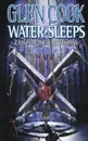 Water Sleeps - Glen Cook