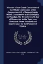 Minutes of the Grand Committee of the Whole Convention of the Commonwealth of Pennsylvania, Which Commenced at Philadelphia, on Tuesday, the Twenty-fourth day of November, in the Year...one Thousand Seven Hundred and Eighty-nine, for the Purpose o... - Pennsylvania. Constitutional Convention