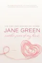 ANOTHER PIECE OF MY HEART - JANE GREEN