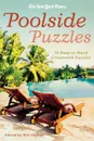 NYT POOLSIDE PUZZLES - WILL SHORTZ