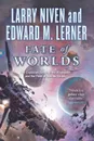 FATE OF WORLDS - LARRY NIVEN