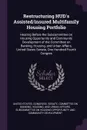 Restructuring HUD's Assisted/insured Multifamily Housing Portfolio. Hearing Before the Subcommittee on Housing Opportunity and Community Development of the Committee on Banking, Housing, and Urban Affairs, United States Senate, One Hundred Fourth ... - 