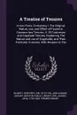 A Treatise of Tenures. In two Parts; Containing I. The Original, Nature, use, and Effect of Feudal or Common law Tenures. II. Of Custumary and Copyhold Tenures, Explaining The Nature and use of Copyholds, and Their Particular Customs, With Respect... - Geoffrey Gilbert, John Adams