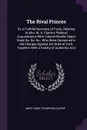 The Rival Princes. Or, a Faithful Narrative of Facts, Relating to Mrs. M. A. Clarke's Political Acquaintance With Colonel Wardle, Major Dodd, &c. &c. &c., Who Were Concerned in the Charges Against the Duke of York; Together With a Variety of Authe... - Mary Anne Thompson Clarke