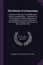 The Review of a Generation. A Sermon, Delivered in the Middle Dutch Church, Lafayette Place ... December 7th, 1879; Being the Thirtieth Anniversary of his Installation as one of the Pastors of the Reformed Protestant Dutch Church in the City of Ne... - Talbot Wilson Chambers