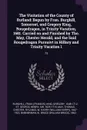 The Visitation of the County of Rutland. Begun by Fran. Burghill, Somerset, and Gregory King, Rougedragon, in Trinity Vacation, 1681. Carried on and Finished by Tho. May, Chester Herald, and the Said Rougedragon Pursuivt in Hillary and Trinity Vac... - Fran Burghill, Gregory King, Henry St. George