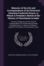 Memoirs of the Life and Correspondence of the Reverend Christian Frederick Swartz, to Which Is Prefixed a Sketch of the History of Christianity in India. Volume 2 Of Memoirs Of The Life And Correspondence Of The Reverend Christian Frederick Swartz... - Christian Frederick Swartz, Hugh Pearson