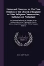 Union and Disunion, or, The True Relation of the Church of England to Other Religious Communities, Catholic and Protestant. An Address Delivered by Request of the Salisbury Branch of the English Church Union, at Laverstock, on the 19th of August, ... - John Henry Blunt