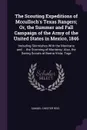 The Scouting Expeditions of Mcculloch's Texas Rangers; Or, the Summer and Fall Campaign of the Army of the United States in Mexico, 1846. Including Skirmishes With the Mexicans and ... the Storming of Monterey; Also, the Daring Scouts at Buena Vis... - Samuel Chester Reid