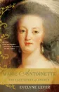 Marie Antoinette. The Last Queen of France - Evelyne Lever, Catherine Temerson