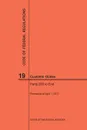 Code of Federal Regulations Title 19, Customs Duties, Parts 200-End, 2017 - NARA