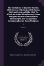 The Visitations of Essex by Hawley, 1552; Hervey, 1558; Cooke, 1570; Raven, 1612; and Owen and Lilly, 1634. To Which are Added Miscellaneous Essex Pedigrees From Various Harleian Manuscripts, and an Appendix Containing Berry's Essex Pedigrees: 13;... - Walter C. Metcalfe