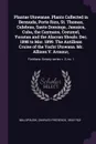 Plantae Utowanae. Plants Collected in Bermuda, Porto Rico, St. Thomas, Culebras, Santo Domingo, Jamaica, Cuba, the Caymans, Cozumel, Yucatan and the Alacran Shoals. Dec. 1898 to Mar. 1899. The Antillean Cruise of the Yacht Utowana. Mr. Allison V. ... - Charles Frederick Millspaugh