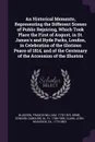 An Historical Memento, Representing the Different Scenes of Public Rejoicing, Which Took Place the First of August, in St. James's and Hyde Parks, London, in Celebration of the Glorious Peace of 1814, and of the Centenary of the Accession of the I... - Francis William Blagdon, Edward Orme, M Dubourg