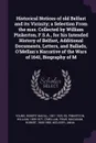 Historical Notices of old Belfast and its Vicinity; a Selection From the mss. Collected by William Pinkerton, F.S.A., for his Intended History of Belfast, Additional Documents, Letters, and Ballads, O'Mellan's Narrative of the Wars of 1641, Biogra... - Robert Magill Young, William Pinkerton, Friar O'Mellan