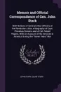 Memoir and Official Correspondence of Gen. John Stark. With Notices of Several Other Officers of the Revolution. Also, a Biography of Capt. Phinehas Stevens and of Col. Robert Rogers, With an Account of His Services in America During the 