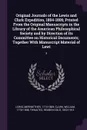 Original Journals of the Lewis and Clark Expedition, 1804-1806; Printed From the Original Manuscripts in the Library of the American Philosophical Society and by Direction of its Committee on Historical Documents; Together With Manuscript Material... - Meriwether Lewis, William Clark, Reuben Gold Thwaites