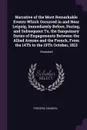 Narrative of the Most Remarkable Events Which Occurred in and Near Leipzig, Immediately Before, During, and Subsequent To, the Sanguinary Series of Engagements Between the Allied Armies and the French, From the 14Th to the 19Th October, 1813. Illu... - Frederic Shoberl